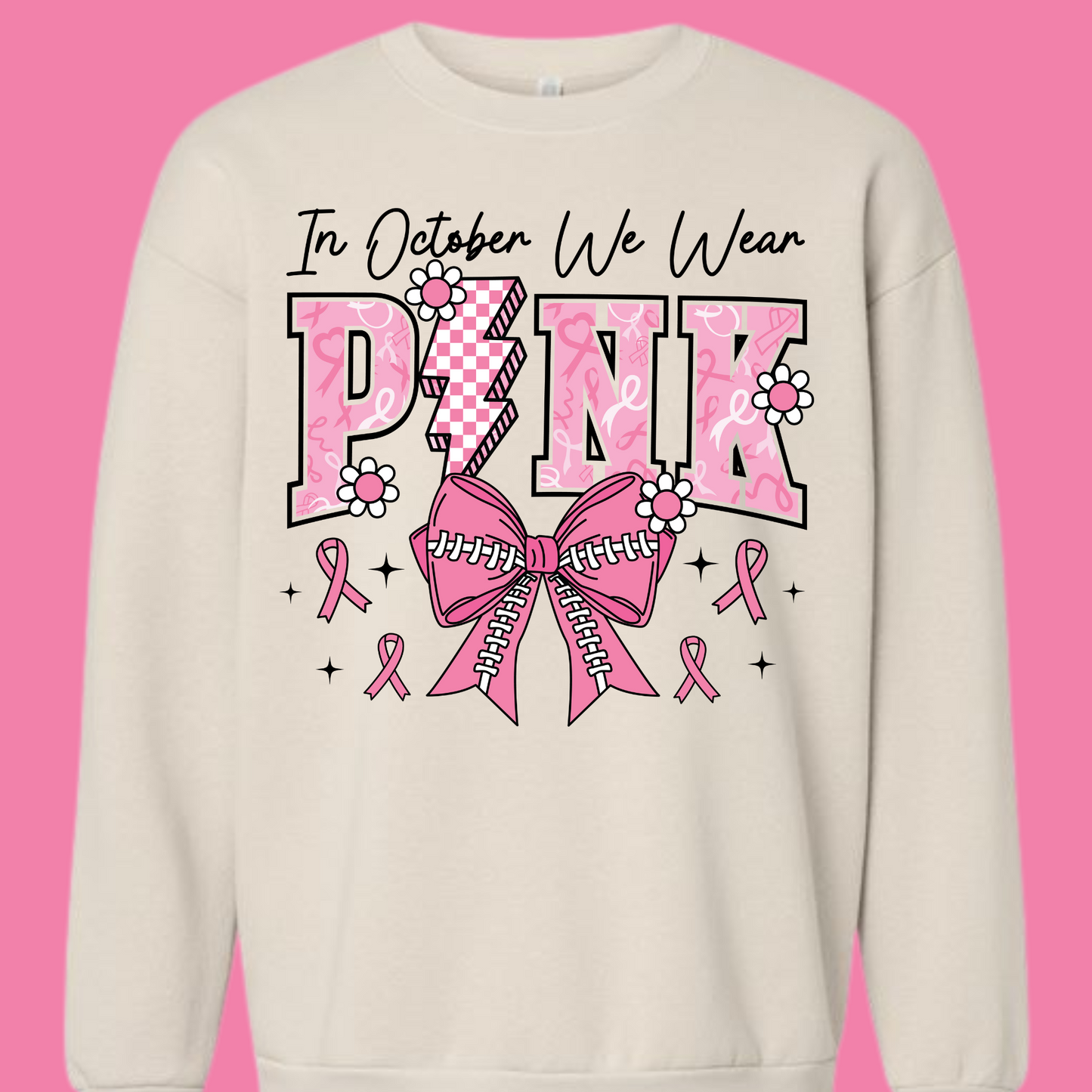 In October, We Wear PINK Sweatshirt