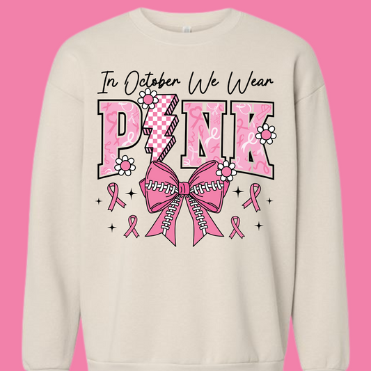 In October, We Wear PINK Sweatshirt
